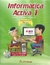 INFORMATICA ACTIVA 1 SEGUNDA EDICION