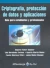 CRIPTOGRAFIA PROTECCION DE DATOS Y APLIC