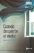 CUANDO DESPIERTE EL VIENTO
