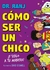 CÓMO SER UN CHICO