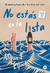 NO ESTÁS EN LA LISTA