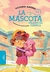 LA MASCOTA UNA AVENTURA OLÍMPICA