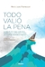TODO VALÍO LA PENA