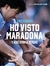 HO VISTO MARADONA