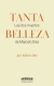 TANTA BELLEZA