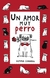 UN AMOR MUY PERRO