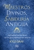 MAESTRO DIVINOS SABIDURÍA ANTIGUA
