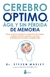CEREBRO ÓPTIMO, ÁGIL Y SIN PÉRDIDA DE MEMORIA