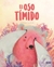 EL OSO TÍMIDO