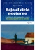 BAJO EL CIELO NOCTURNO