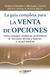 LA GUÍA COMPLETA PARA LA VENTA DE OPCIONES