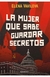 LA MUJER QUE SABE GUARDAR SECRETOS