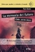 LA MEMORIA DEL FUTURO