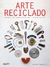 ARTE RECICLADO