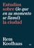ESTUDIOS SOBRE (LO QUE EN SU MOMENTO SE LLAMÓ) LA CIUDAD
