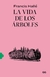 LA VIDA DE LOS ÁRBOLES