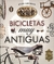 BICICLETAS MUY ANTIGUAS