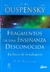 FRAGMENTOS DE UNA ENSEÑANZA DESCONOCIDA