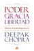 PODER, GRACIA, LIBERTAD