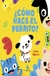 ¿CÓMO HACE EL PERRITO?