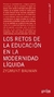 LOS RETOS DE LA EDUCACIÓN EN LA MODERNIDAD LÍQUIDA