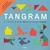TANGRAM EL ANTIGUO ROMPECABEZAS CHINO