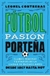 FÚTBOL, PASIÓN PORTEÑA