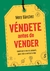 VÉNDETE ANTES DE VENDER