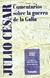 COMENTARIOS SOBRE LA GUERRA DE LA GALIA