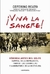 VIVA LA SANGRE
