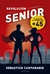 REVOLUCIÓN SENIOR