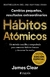 HÁBITOS ATÓMICOS