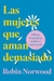 LAS MUJERES QUE AMAN DEMASIADO