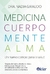 MEDICINA CUERPO MENTE ALMA