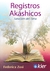 REGISTROS AKASHICOS SANACION DEL ALMA