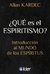 ¿QUÉ ES EL ESPIRITISMO?