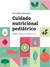 CUIDADO NUTRICIONAL PEDIATRICO