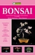 BONSAI UNA GUIA ESENCIAL PARA EL CUIDADO