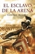EL ESCLAVO DE LA ARENA