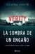 VERITY: LA SOMBRA DE UN ENGAÑO