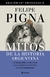 LOS MITOS DE LA HISTORIA ARGENTINA 1