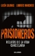 PRISIONEROS RELATOS DE LA VIDA CARCELARI