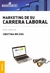 MARKETING DE SU CARRERA LABORAL