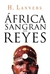 AFRICA SANGRAN LOS REYES