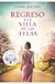 REGRESO A LA VILLA DE LAS TELAS