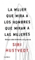LA MUJER QUE MIRA A LOS HOMBRES