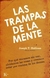 LAS TRAMPAS DE LA MENTE