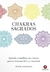 CHAKRAS SAGRADOS