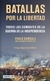 BATALLAS POR LA LIBERTAD