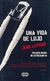 UNA VIDA DE LUJO